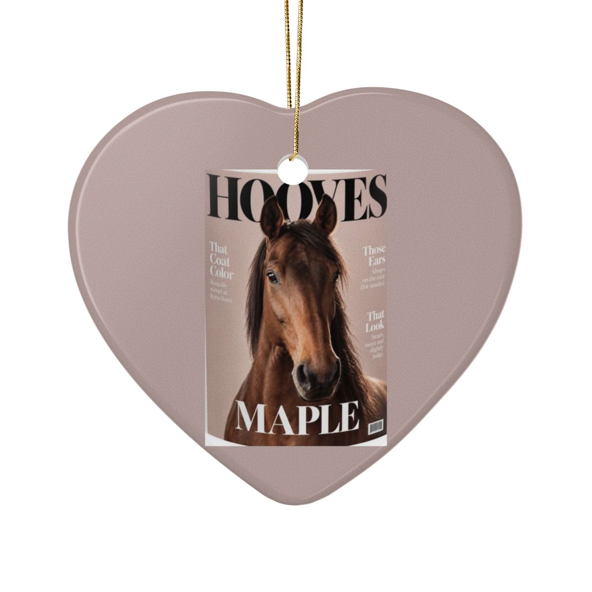 Heart ornament with a magazine-cover pet portrait of a brown horse named Maple, hung on a gold string